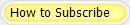 How to Subscribe