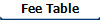 Fee Table